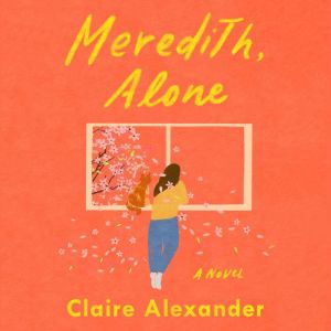 Meredith, Alone, Claire Alexander