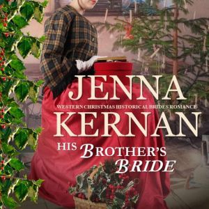 His Brothers Bride, Jenna Kernan