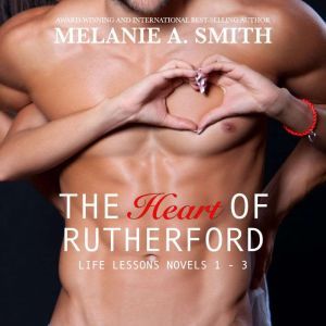 The Heart of Rutherford, Melanie A. Smith