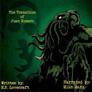 The Transition of Juan Romero, H.P. Lovecraft
