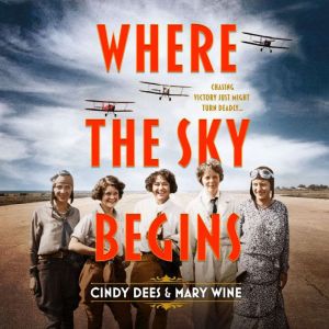 Where the Sky Begins, Mary Wine