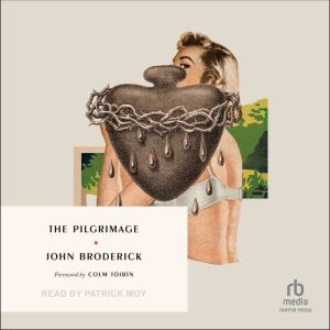 The Pilgrimage, John Broderick