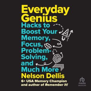 Everyday Genius, Nelson Dellis