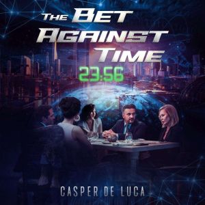 The Bet Against Time, Casper De Luca