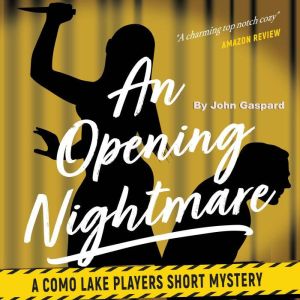 An Opening Nightmare, John Gaspard