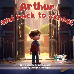 Arthur and back to school, Karine Dechaumelle