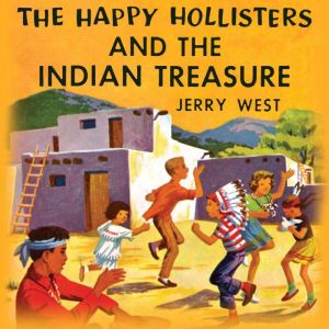 The Happy Hollisters and the Indian T..., Jerry West