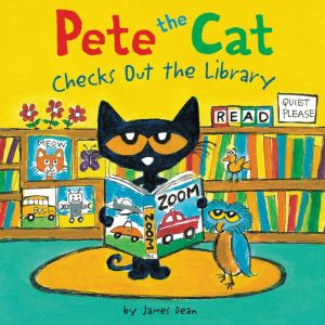 Pete the Cat Checks Out the Library, James Dean