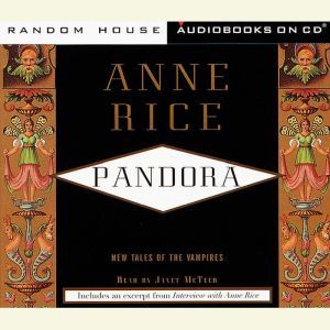 Pandora, Anne Rice