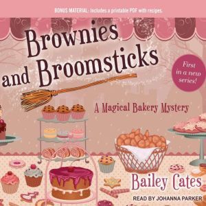 Brownies and Broomsticks, Bailey Cates