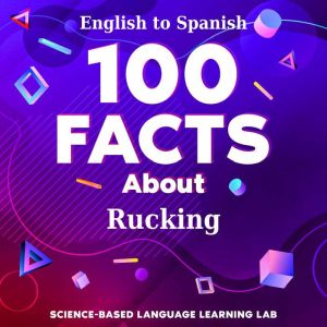 100 Facts About Rucking, ScienceBased Language Learning Lab