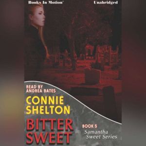 Bitter Sweet, Connie Shelton