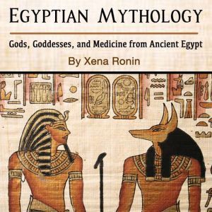 Egyptian Mythology Gods, Goddesses, ..., Xena Ronin