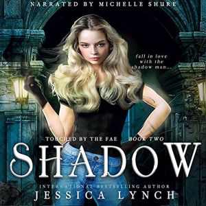 Shadow, Jessica Lynch