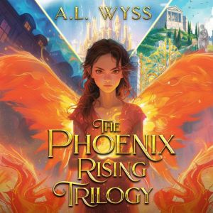 The Phoenix Rising Trilogy: The Complete Boxed Set, Books 1-3