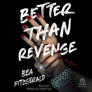 Better Than Revenge, Bea Fitzgerald