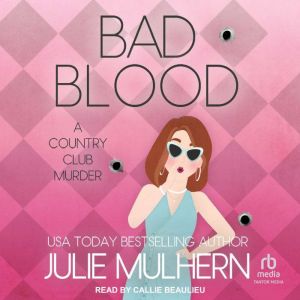 Bad Blood, Julie Mulhern
