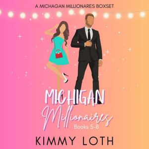 Michigan Millionaires Boxset 2, Kimmy Loth