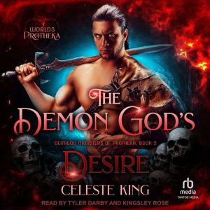 The Demon Gods Desire, Celeste King