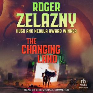 The Changing Land, Roger Zelazny