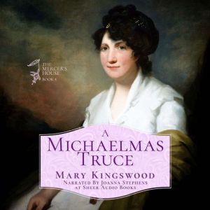 A Michaelmas Truce, Mary Kingswood