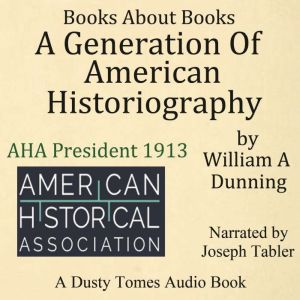 A Generation of American Historiography