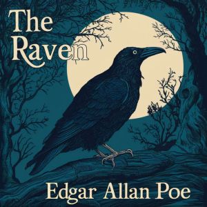 The Raven, Edgar Allan Poe