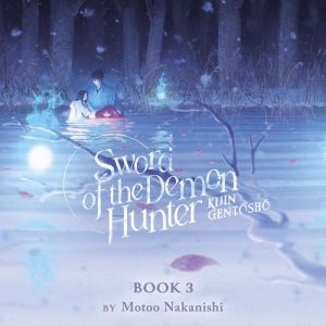 Sword of the Demon Hunter: Kijin Gentosho (Light Novel) Vol. 3