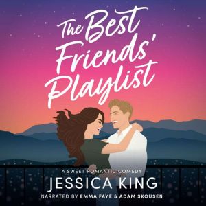 The Best Friends Playlist, Jessica King