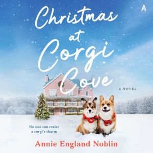 Christmas at Corgi Cove, Annie England Noblin