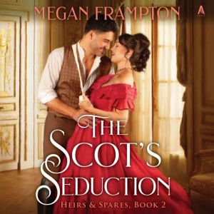 The Scot's Seduction: A Novel