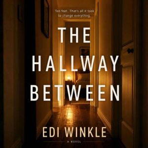 The Hallway Between, Edi Winkle