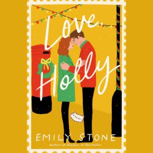 Love, Holly, Emily Stone