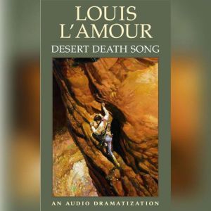 Desert Death Song, Louis LAmour