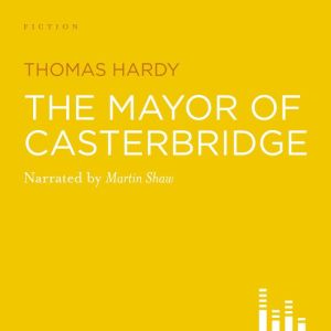 The Mayor of Casterbridge, Thomas Hardy