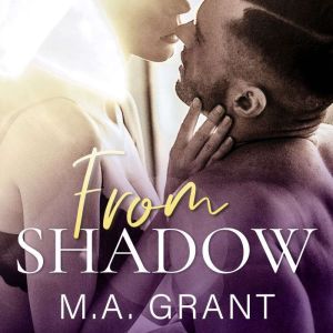From Shadow, M.A. Grant