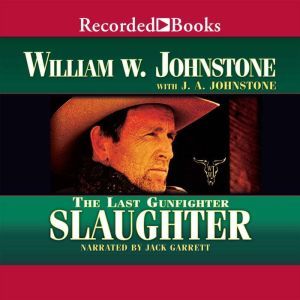 Slaughter, William W. Johnstone