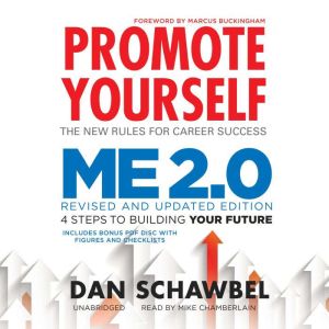 Promote Yourself and Me 2.0, Dan Schawbel
