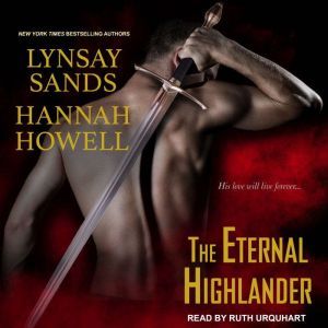 The Eternal Highlander, Hannah Howell