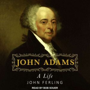 John Adams, John Ferling