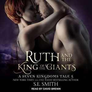 Ruth and the King of the Giants, S.E. Smith