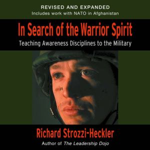 In Search of the Warrior Spirit, Four..., Richard StrozziHeckler