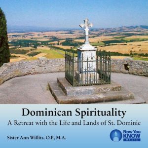 Dominican Spirituality, Ann Willits