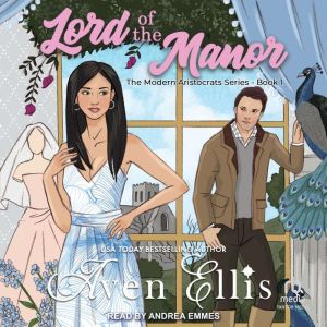 Lord of the Manor, Aven Ellis