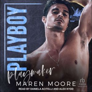 Playboy Playmaker, Maren Moore