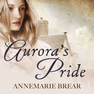 Auroras Pride, AnneMarie Brear