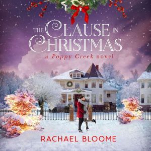 The Clause in Christmas, Rachael Bloome