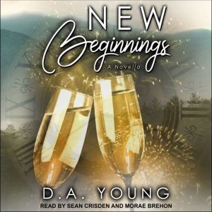 New Beginnings: A Holiday Novella, D. A. Young