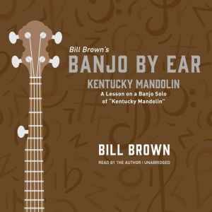 Kentucky Mandolin, Bill Brown