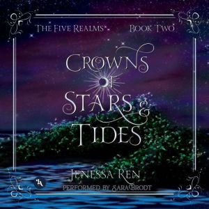 Crowns of Stars and Tides, Jenessa Ren